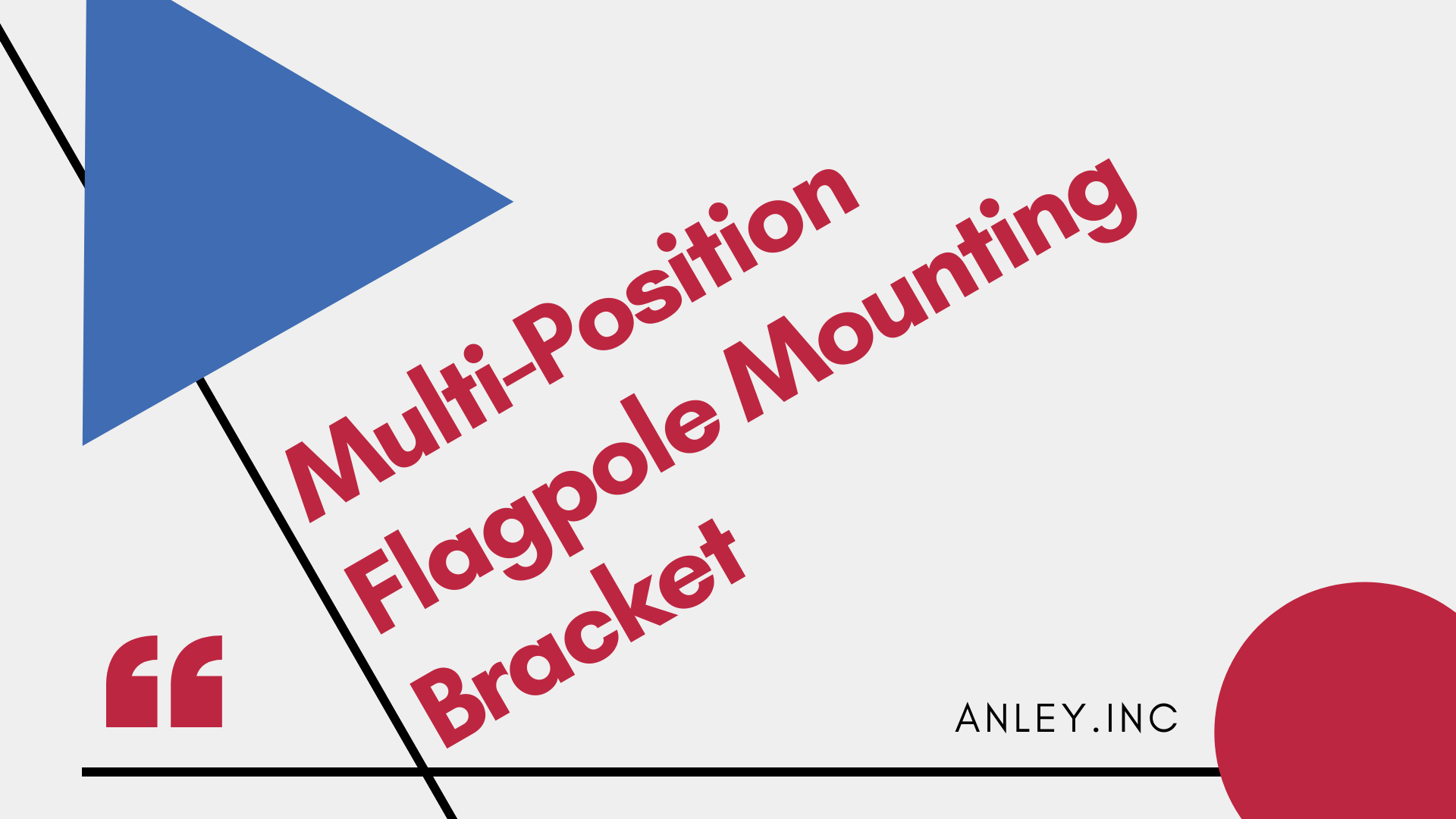 Multi-Position Flagpole Mounting Bracket intro