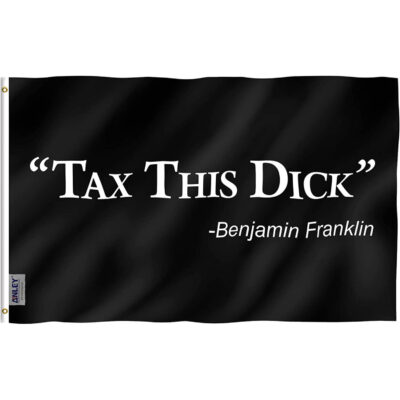 Tax This Dick Benjamin Franklin