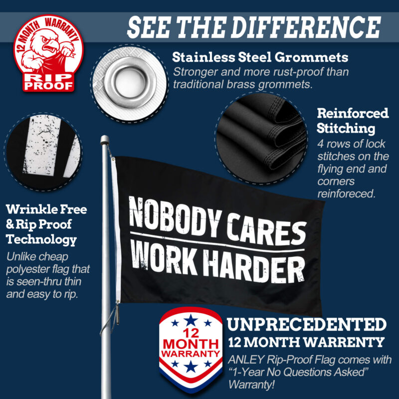 Nobody Cares Work Harder Flag